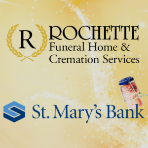 Rochette Funeral Home and St. Mary’s Bank